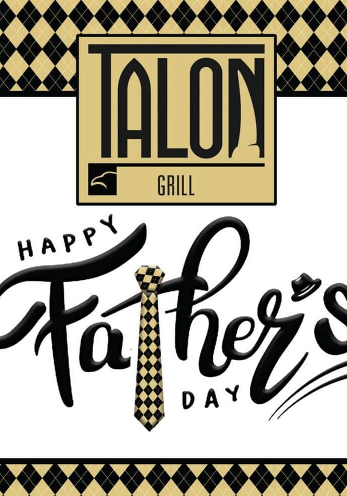 Fathers Day Graphic - Talon Grill